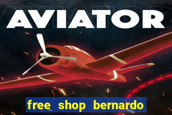 free shop bernardo de irigoyen